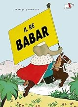 Il Re Babar. Ediz. a colori