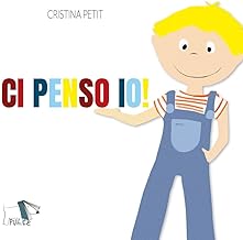 Ci penso io! Ediz. a colori