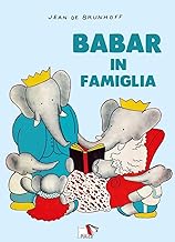 Babar in famiglia. Ediz. a colori