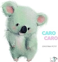 Caro caro. Ediz. a colori