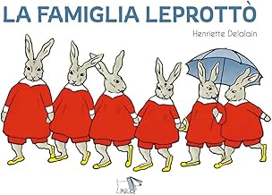 La famiglia Leprottò. Ediz. a colori