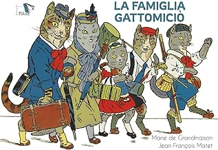 La famiglia Gattomiciò. Ediz. a colori