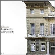 Genova. Patrimonio dell'Umanità. Ediz. italiana e inglese
