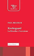 Kierkegaard. La filosofia e l'eccezione. Nuova ediz.