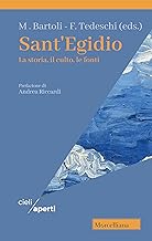 SANT'EGIDIO. LA STORIA, IL CULTO, LE FONTI