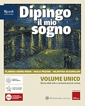 Dipingo il mio sogno. Vol. unico set. Volume unico. Storia dell'arte e comunicazione visiva. Per la Scuola media. Con e-book. Con espansione online