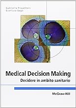 Medical decision making. Decidere in ambito sanitario. Ediz. italiana: 1 (College)
