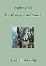 Don Chisciotte e i suoi fantasmi