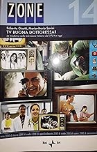 Tv buona dottoressa? La medicina nella televisione italiana dal 1954 a oggi (Zone)