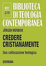 Credere cristianamente. Una collocazione teologica
