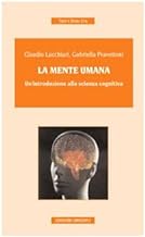 La mente umana. Un'introduzione alla scienza cognitiva (Testi e studi)