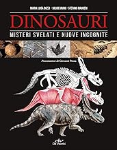 Dinosauri. Misteri svelati e nuove incognite