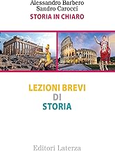 Storia in chiaro. Lezioni brevi di storia