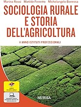 Sociologia rurale e storia dell'agricoltura. Con e-book. Con espansione online. Per gli Ist. professionali per...