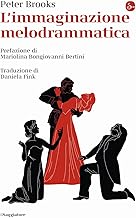 L'immaginazione melodrammatica