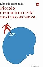 Piccolo dizionario della nostra coscienza