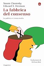 La fabbrica del consenso. La politica e i mass media