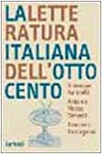 La letteratura italiana dell'Ottocento (Studi superiori)