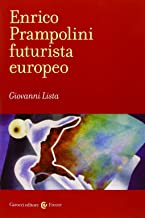 Enrico Prampolini futurista europeo