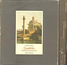 Canaletto. Una Venezia immaginaria (Arte italiana. I classici)