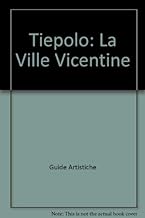 Tiepolo. The Vicentine Villas (Guide artistiche)
