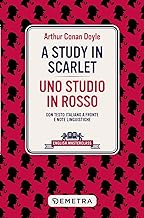 A study in scarlet-Uno studio in rosso. Testo italiano a fronte