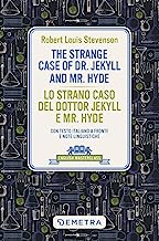 The strange case of Dr. Jekyll and Mr. Hyde-Lo strano caso del dottor Jekyll e Mr. Hyde. Con testo italiano a fronte