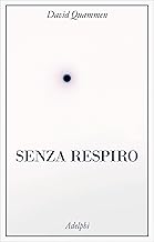 Senza respiro. La corsa della scienza per sconfiggere un virus letale