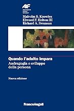 Quando l'adulto impara. Andragogia e sviluppo della persona (Ass. italiana formatori)