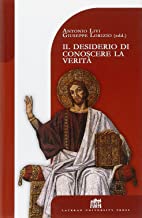 Il desiderio di conoscere la Verit. Teologia e filosofia a cinque anni dalla Fides et Ratio (Dibattito per il millennio)