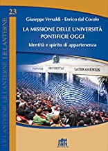 La missione delle universit pontificie oggi. Identit e spirito di appartenenza