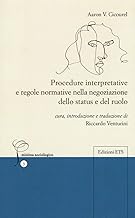 Procedure interpretative e regole normative nella negoziazione dello status e del ruolo