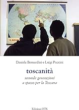 Toscanità. Seconde generazioni a spasso per la Toscana
