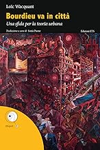 Bourdieu va in città. Una sfida per la teoria urbana