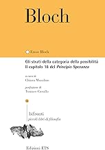 Gli strati della categoria della possibilità. Il capitolo 18 del Principio Speranza. Testo tedesco a fronte