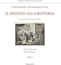 Il mondo alla roversa. Venezia, Teatro Tron di San Cassiano, 1750