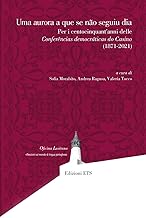 Uma aurora a que se não seguiu dia. Per i centocinquant'anni delle Conferências democráticas do Casino (1871-2021)