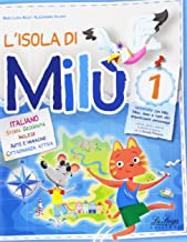 L'isola di Milù. Italiano. Con libretto di narrativa, attività, giochi e regole. Per la Scuola elementare (Vol. 1)