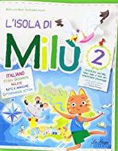 L'isola di Milù. Italiano. Con libretto di narrativa, attività, giochi e regole. Per la Scuola elementare (Vol. 2)