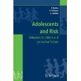 Adolescents and risk. Behaviors, functions, and protective factors