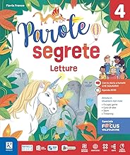 Parole segrete. Con Letture, Laboratorio di italiano, Grammatica RAF, Atlante di Arte & Musica, Speciale Focus valutazione linguaggi. Per la 4ª classe ... Con e-book. Con espansione online (Vol. 4)