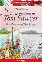 Le avventure di Tom Sawyer-The adventures of Tom Sawyer. Ediz. bilingue
