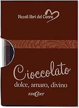 Cioccolato. Dolce, amaro, divino
