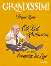 Ole Kirk Kristiansen. L'inventore dei Lego. Ediz. a colori