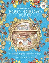 Il mondo di Boscodirovo. Ediz. a colori