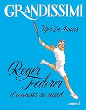 Roger Federer, il tennista dei record. Ediz. a colori