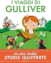 I viaggi di Gulliver. Ediz. a colori