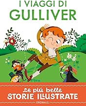 I viaggi di Gulliver. Ediz. a colori