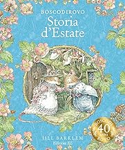 Storia d'estate. I racconti di Boscodirovo. Ediz. a colori