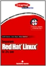 Imparare Red Hat Linux in 24 ore. Con 2 CD-ROM (Informatica. I libri di Internet News)